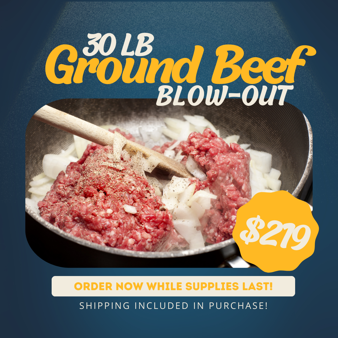 30lbs Ground Beef BLOW-OUT